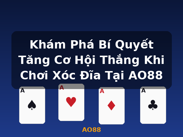 Khám Phá Bí Quyết Tăng Cơ Hội Thắng Khi Chơi Xóc Đĩa Tại AO88 - AO88