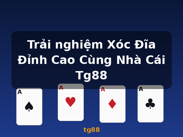 Trải nghiệm Xóc Đĩa Đỉnh Cao Cùng Nhà Cái Tg88 - tg88