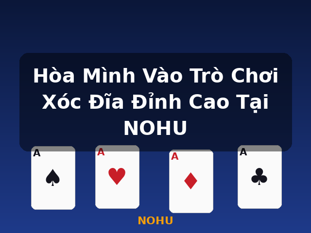 Hòa Mình Vào Trò Chơi Xóc Đĩa Đỉnh Cao Tại NOHU - NOHU