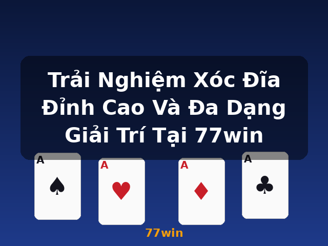 Trải Nghiệm Xóc Đĩa Đỉnh Cao Và Đa Dạng Giải Trí Tại 77win - 77win